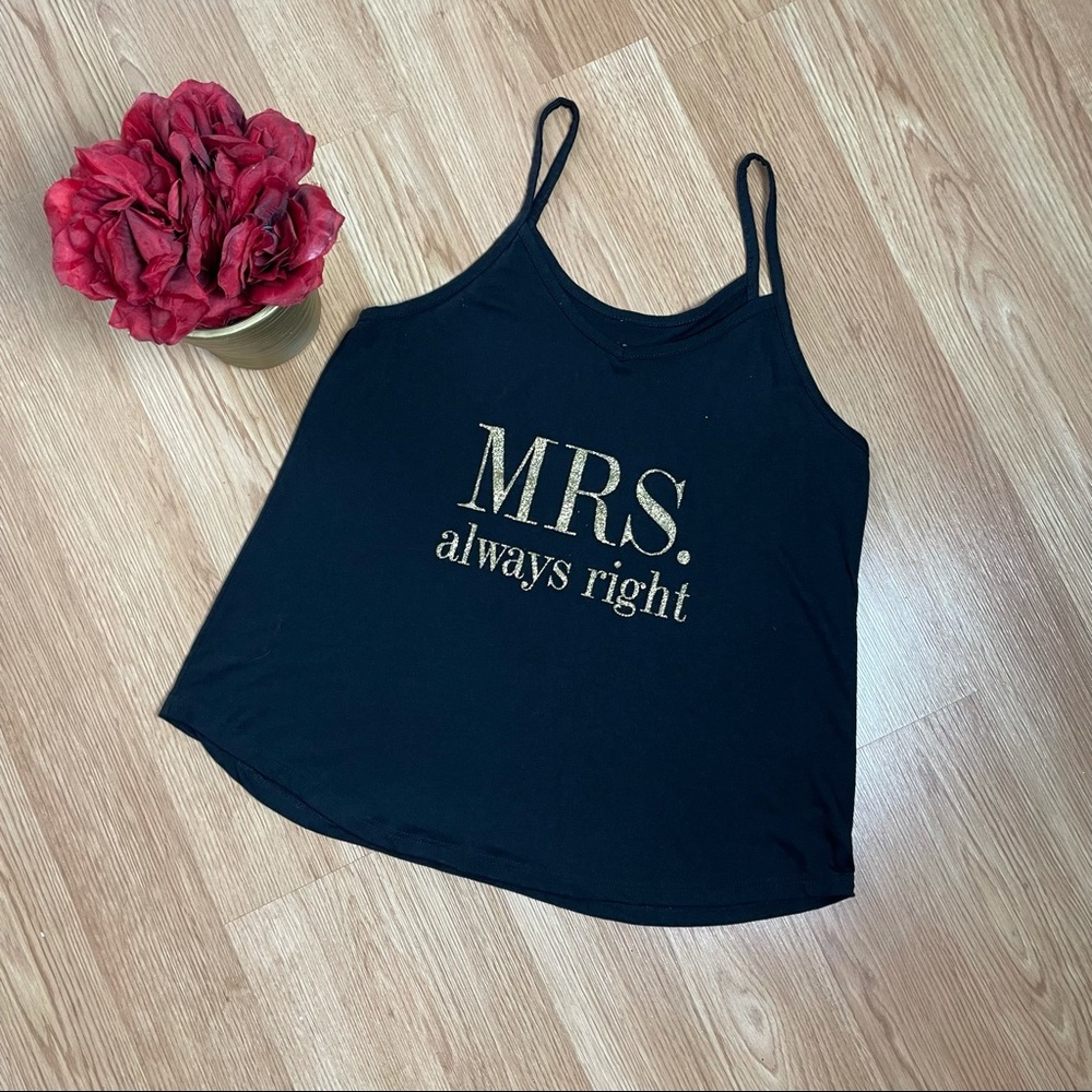 💜 Love & Cherish Mrs. Always Right Black Tank Top